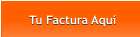 Tu Factura Aquí Tu Factura Aquí